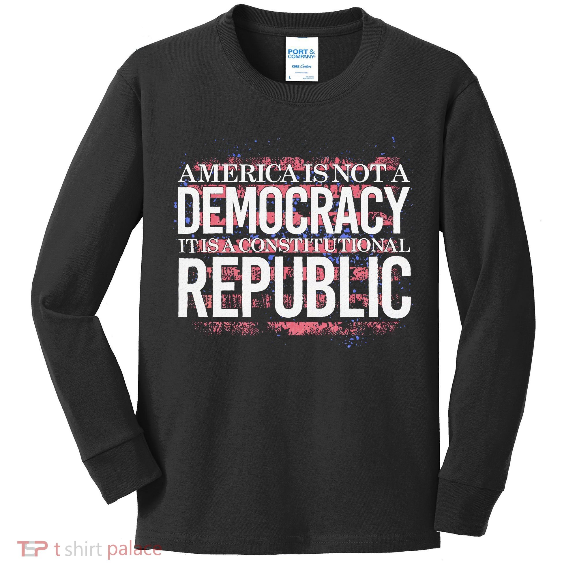 America Is Not A Democracy ItS A Constitutional Republic Kids Long Sleeve Shirt