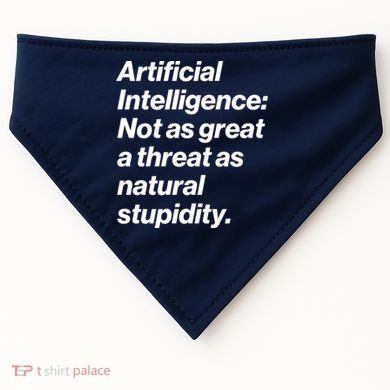 Artificial Intelligence Not As Great A Threat As Natural Stupidity USA-Made Doggie Bandana