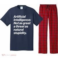 Artificial Intelligence Not As Great A Threat As Natural Stupidity Pajama Set thumb 0