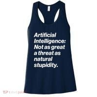 Artificial Intelligence Not As Great A Threat As Natural Stupidity Women's Tank Top thumb 0