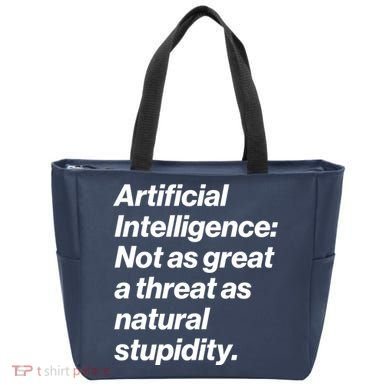Artificial Intelligence Not As Great A Threat As Natural Stupidity Tote Bag