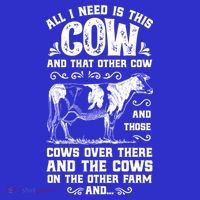 All I Need Is This Cow Funny Farmer Women Men Dairy Farm Gift Women's T-Shirt thumb 6