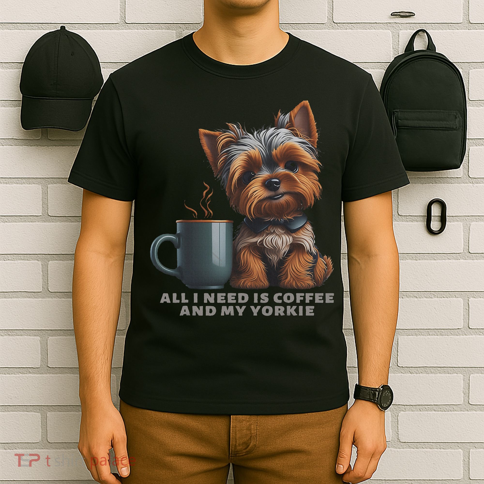 All I Need Is Coffee And My Yorkie Funny Yorkie Dog Mom T-Shirt