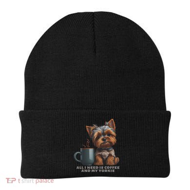 All I Need Is Coffee And My Yorkie Funny Yorkie Dog Mom Beanie