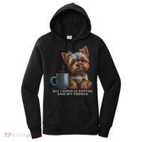 All I Need Is Coffee And My Yorkie Funny Yorkie Dog Mom Women's Hoodie thumb 0