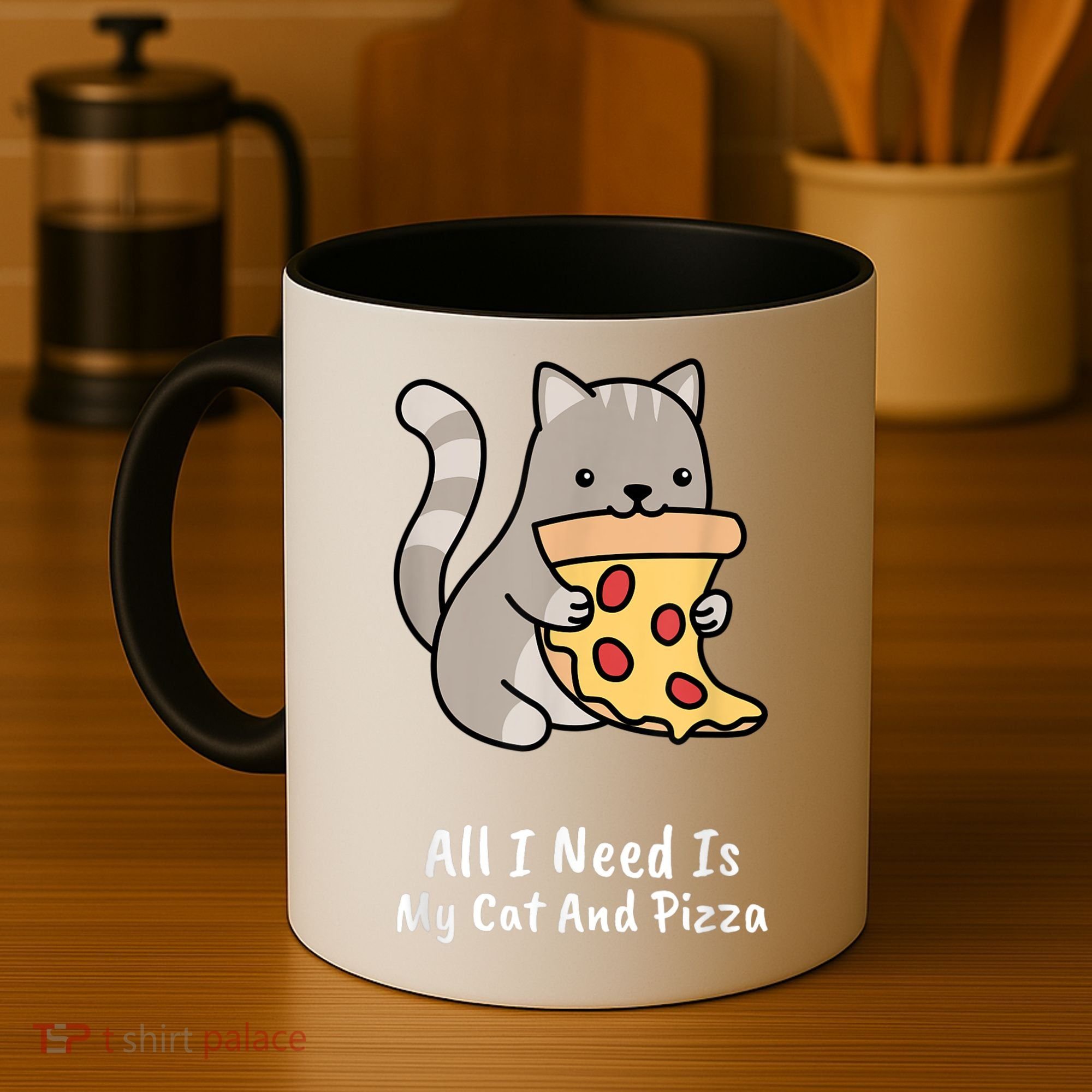 All I Need Is My Cat And Pizza Funny Cat And Pizza Coffee Mug