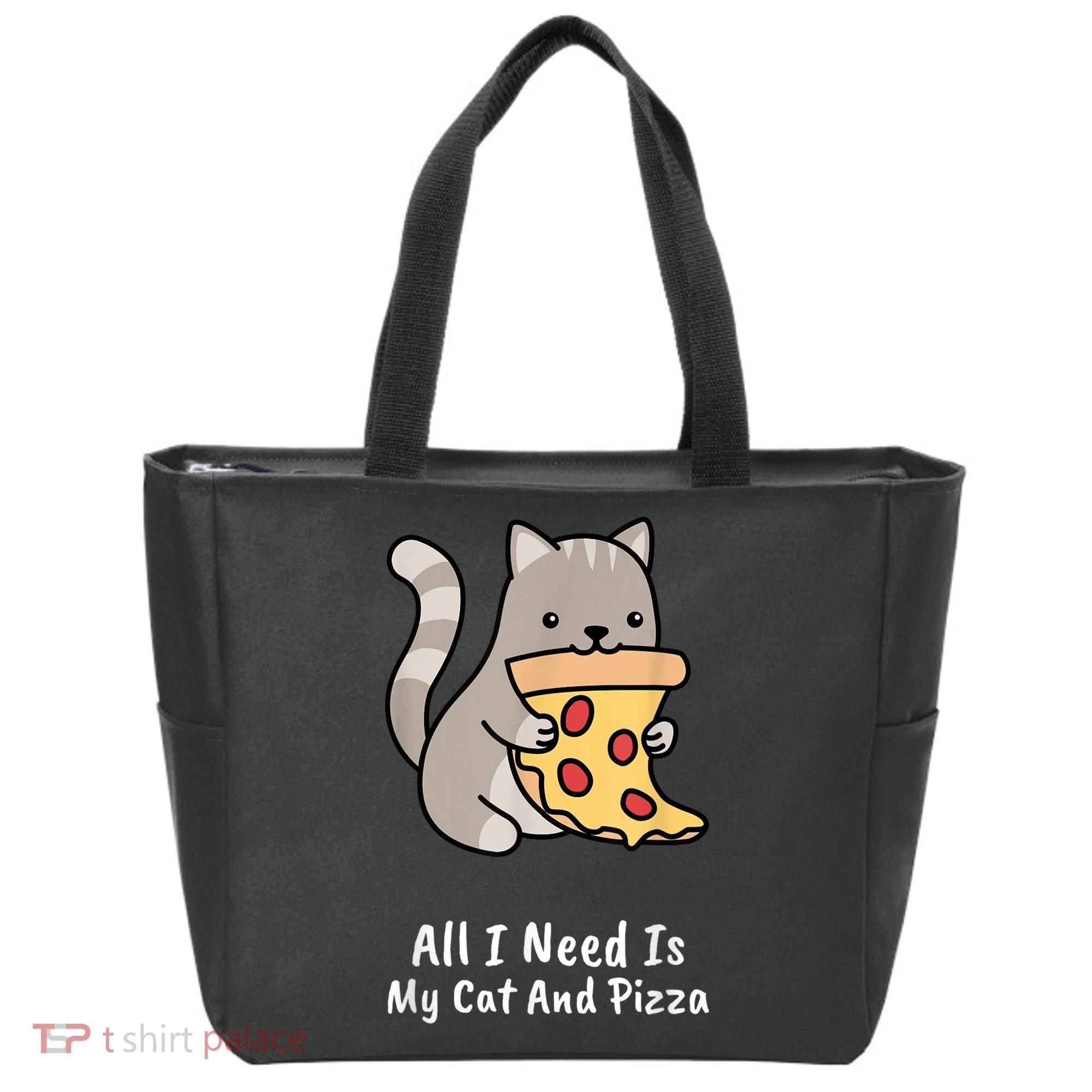 All I Need Is My Cat And Pizza Funny Cat And Pizza Tote Bag