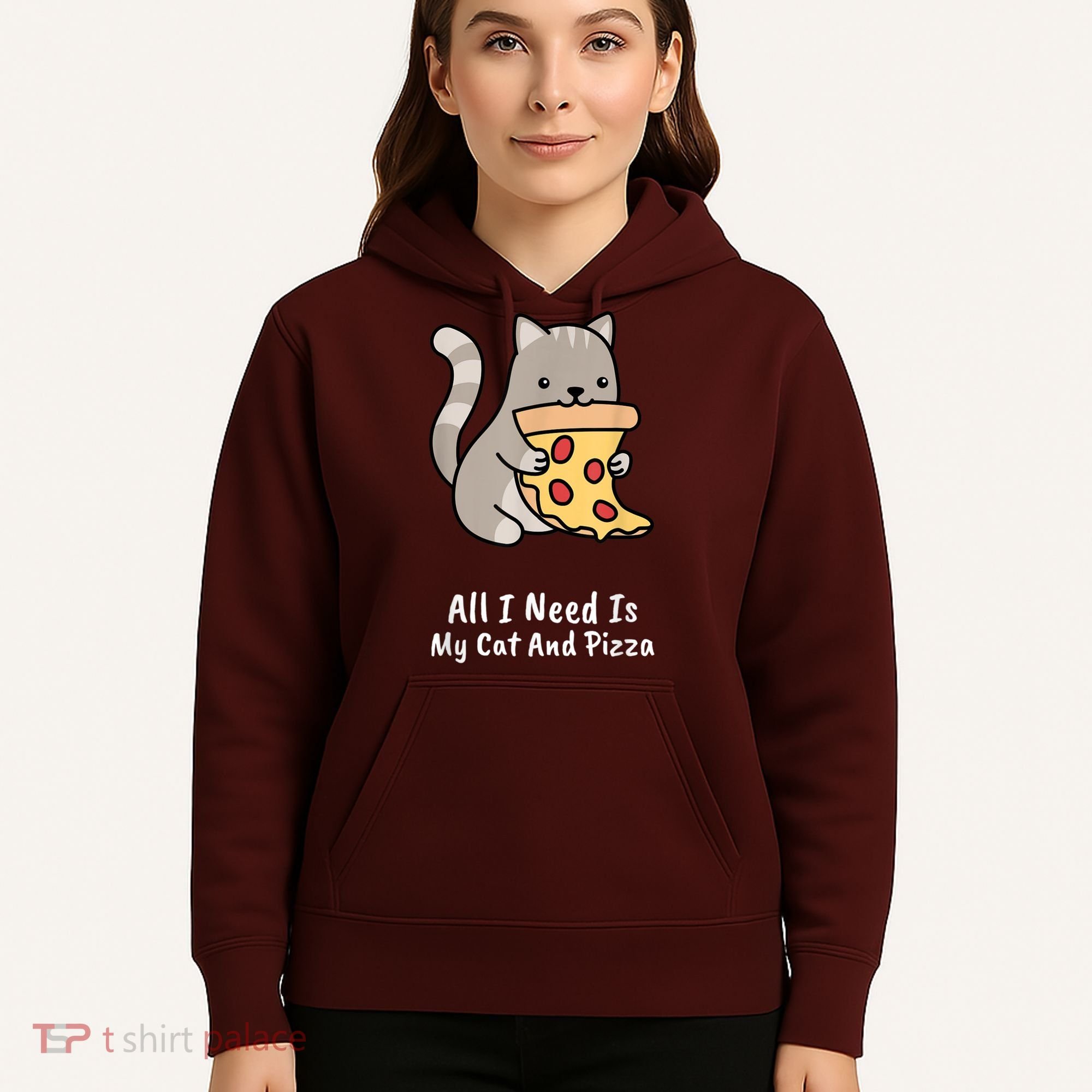 All I Need Is My Cat And Pizza Funny Cat And Pizza Hoodie
