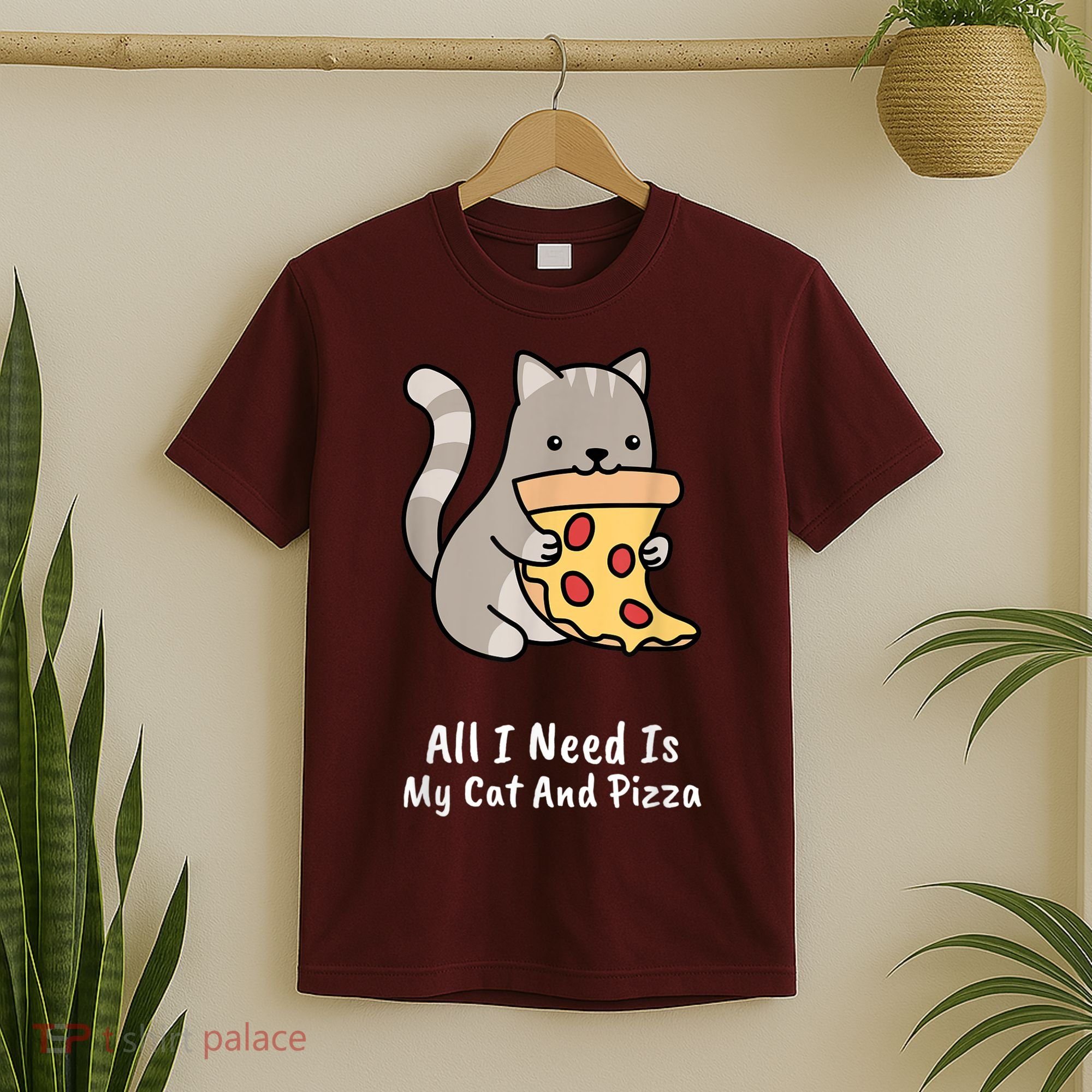 All I Need Is My Cat And Pizza Funny Cat And Pizza T-Shirt