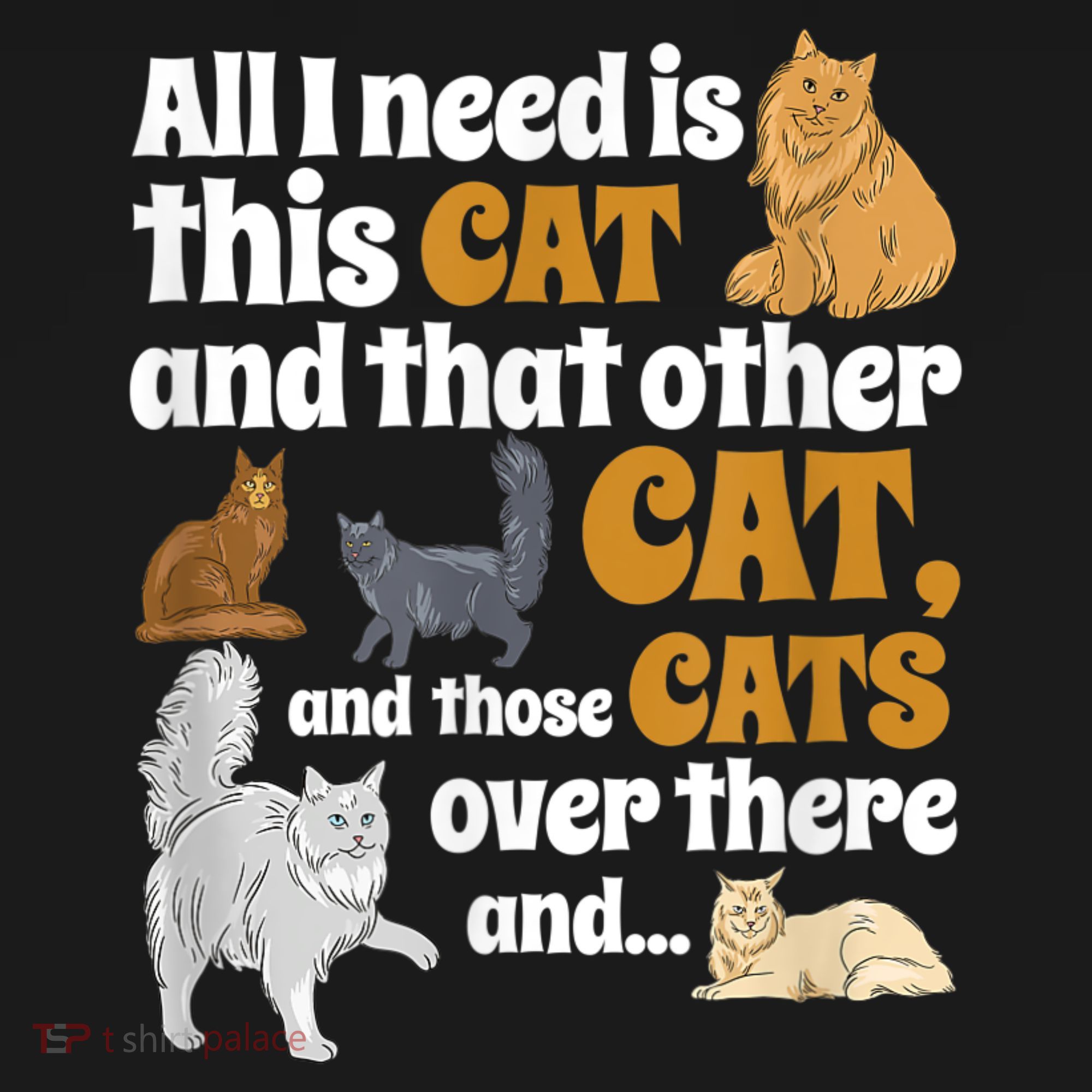 All I Need Is This Cat, And That Other Cat And Those Cats Coaster