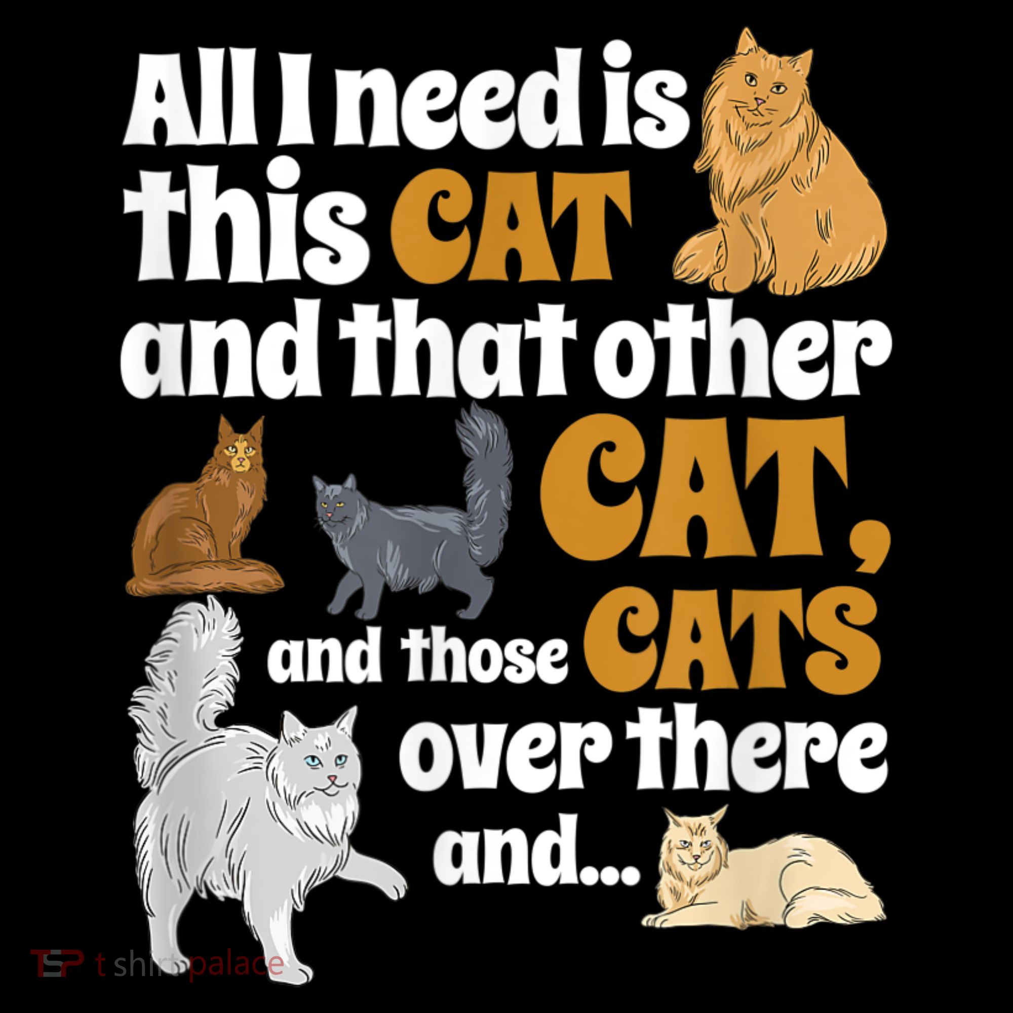 All I Need Is This Cat, And That Other Cat And Those Cats Women's Hoodie