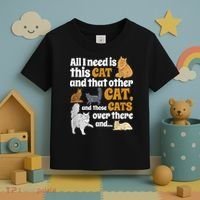 All I Need Is This Cat, And That Other Cat And Those Cats Toddler T-Shirt thumb 3