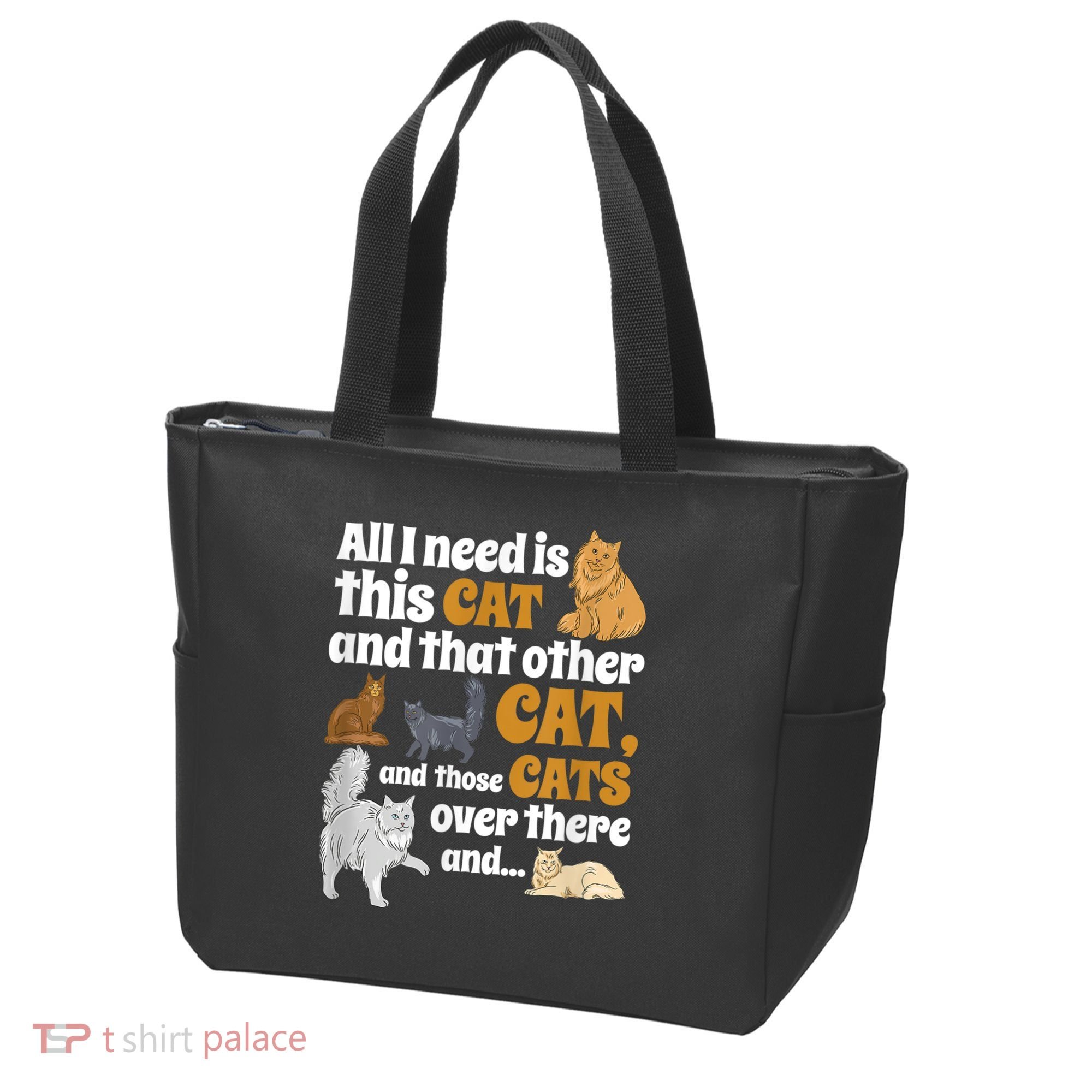 All I Need Is This Cat, And That Other Cat And Those Cats Tote Bag