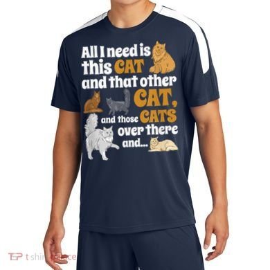 All I Need Is This Cat, And That Other Cat And Those Cats Soccer Jersey