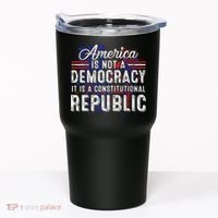 America Is Not A Democracy ItS A Constitutional Republic Tumbler thumb 0
