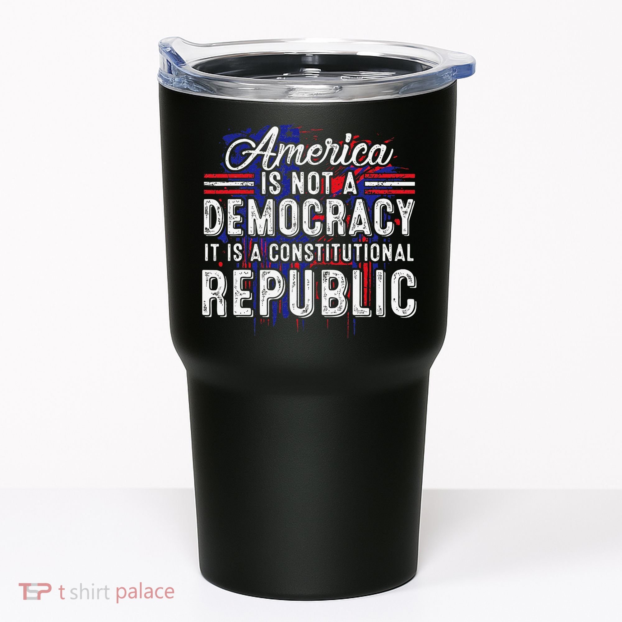 America Is Not A Democracy ItS A Constitutional Republic Tumbler