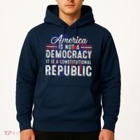America Is Not A Democracy ItS A Constitutional Republic Hoodie thumb 2