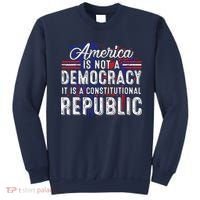 America Is Not A Democracy ItS A Constitutional Republic Sweatshirt thumb 0