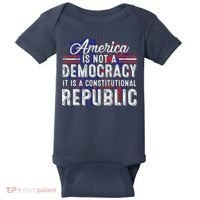 America Is Not A Democracy ItS A Constitutional Republic Baby Bodysuit thumb 0