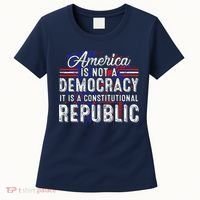 America Is Not A Democracy ItS A Constitutional Republic Women's T-Shirt thumb 0