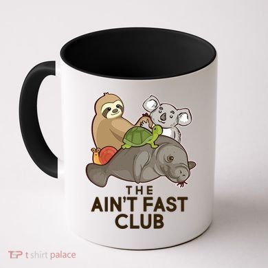 Ain't Fast Club Funny Animal Coffee Mug