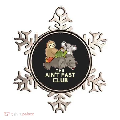 Ain't Fast Club Funny Animal Ornament