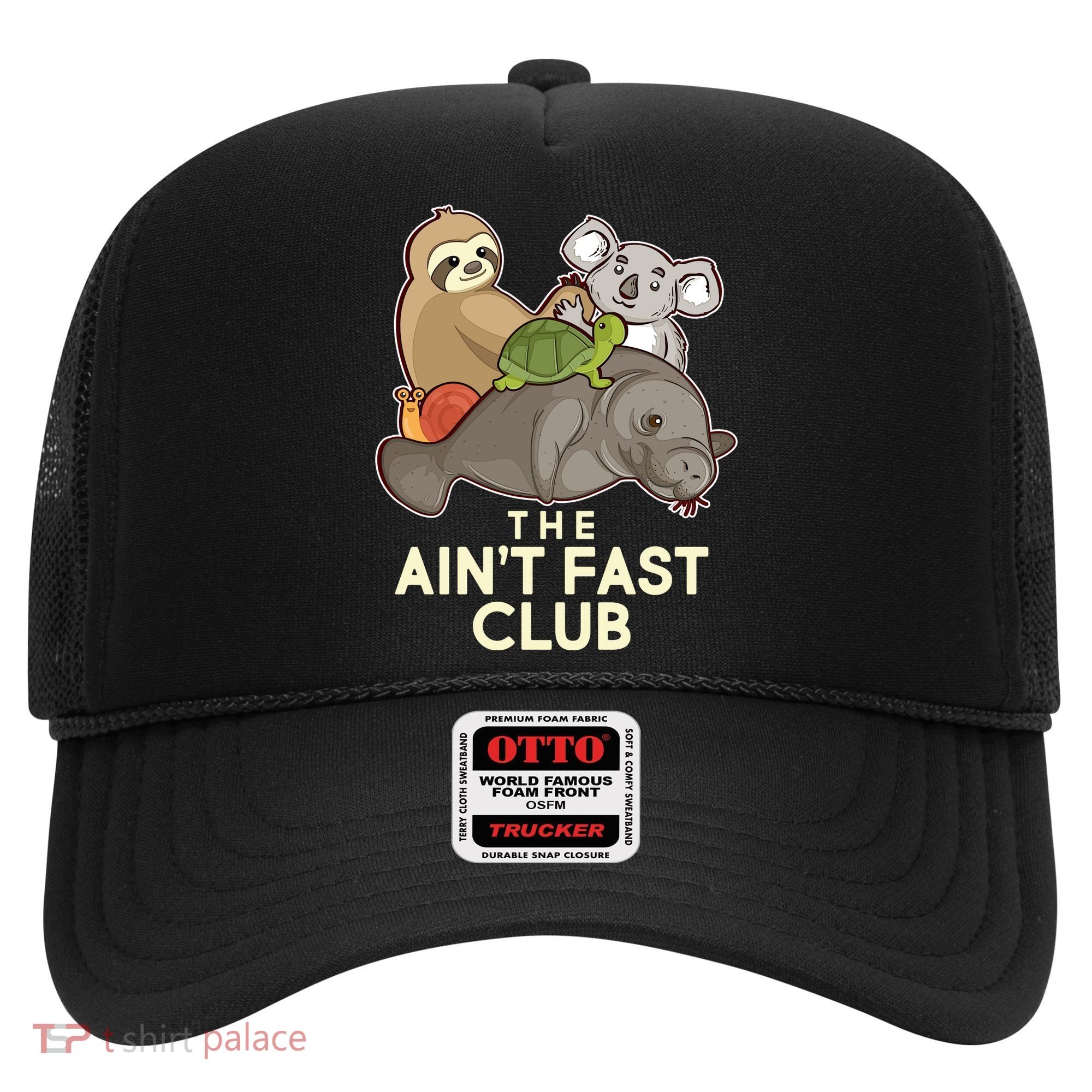 Ain't Fast Club Funny Animal Hat
