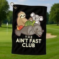 Ain't Fast Club Funny Animal Golf Towel thumb 1