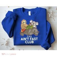 Ain't Fast Club Funny Animal Sweatshirt thumb 2