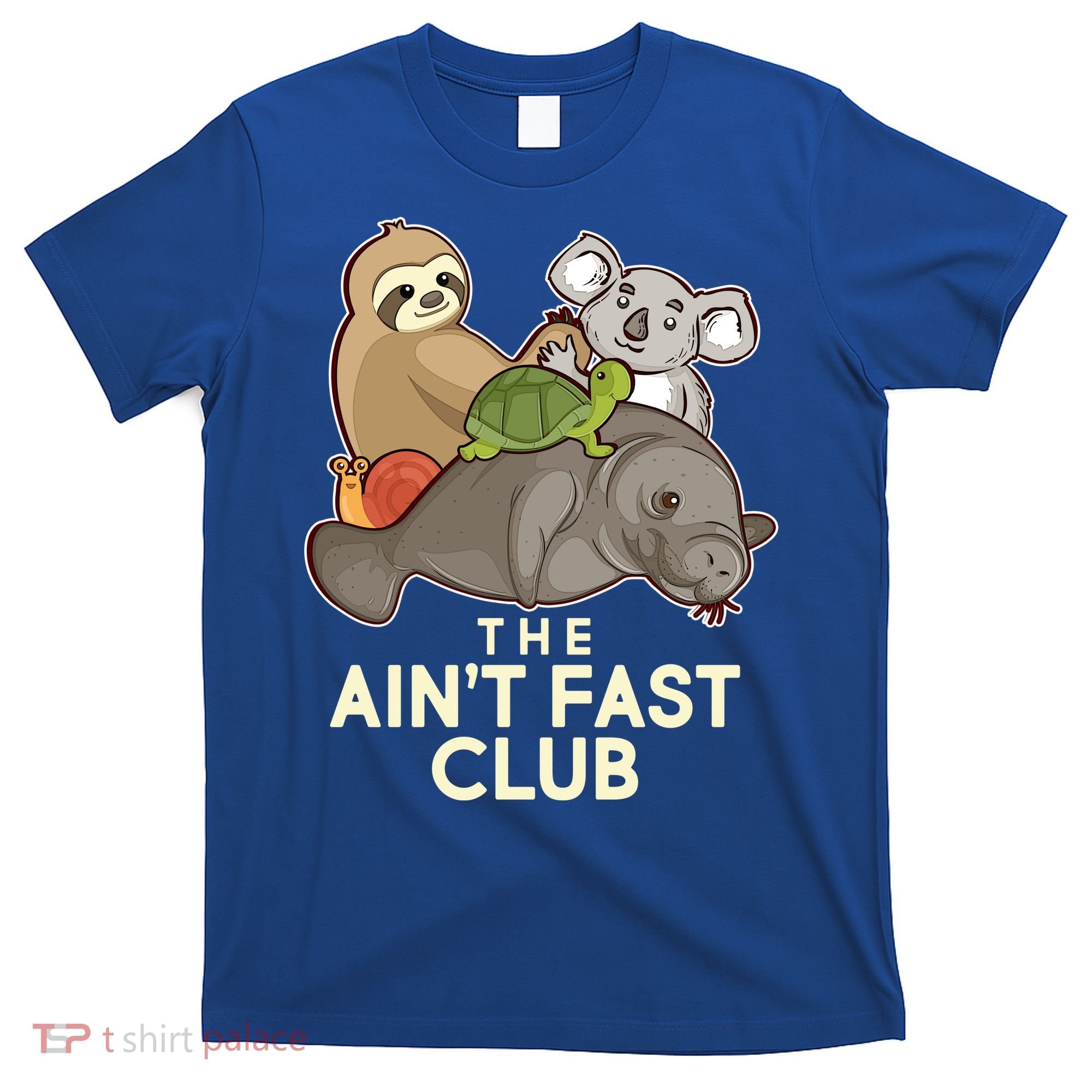 Ain't Fast Club Funny Animal T-Shirt