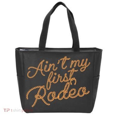 Ain't My First Rodeo Bag