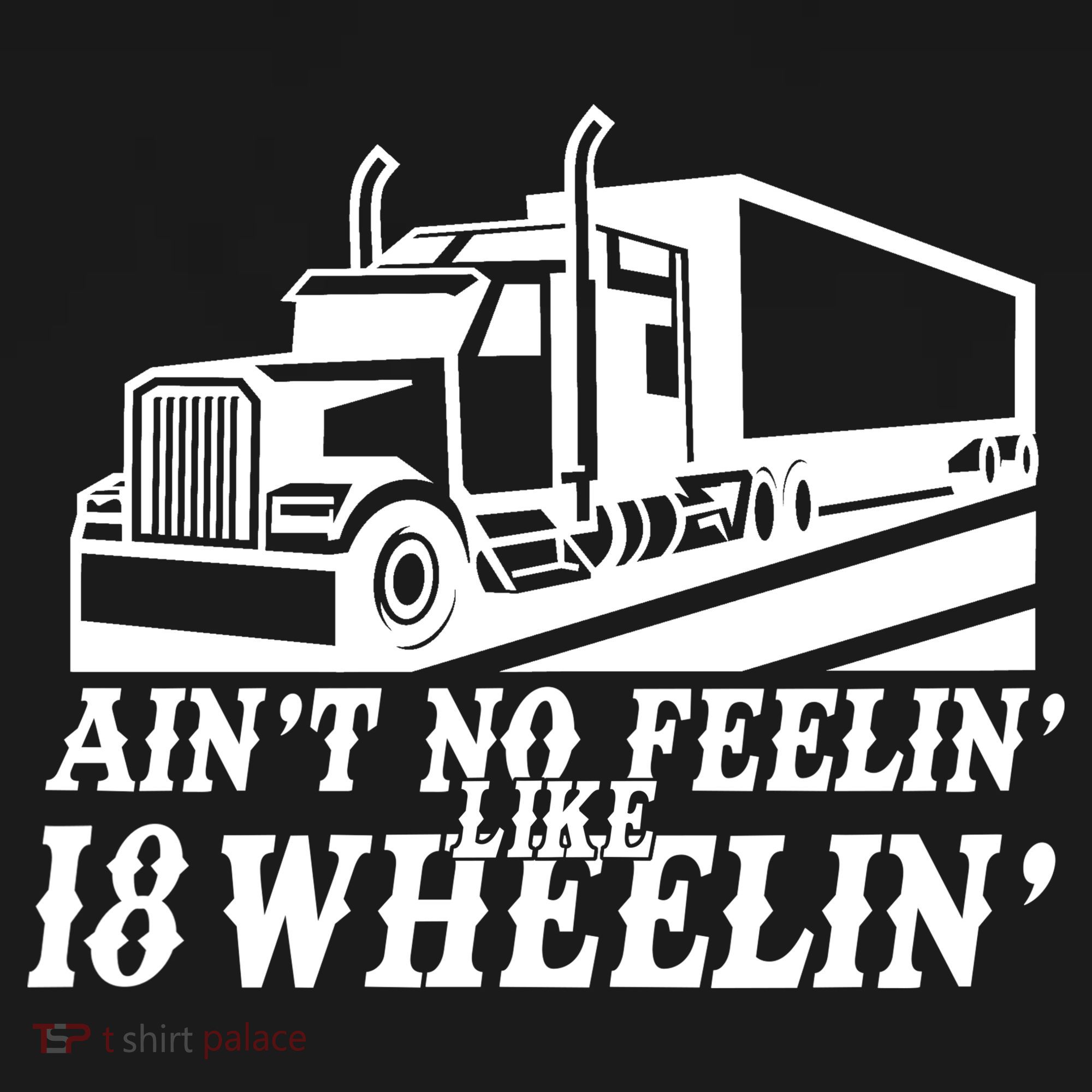 Ain't No Feelin' Like 18 Wheelin' Mousepad