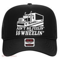 Ain't No Feelin' Like 18 Wheelin' Hat thumb 0