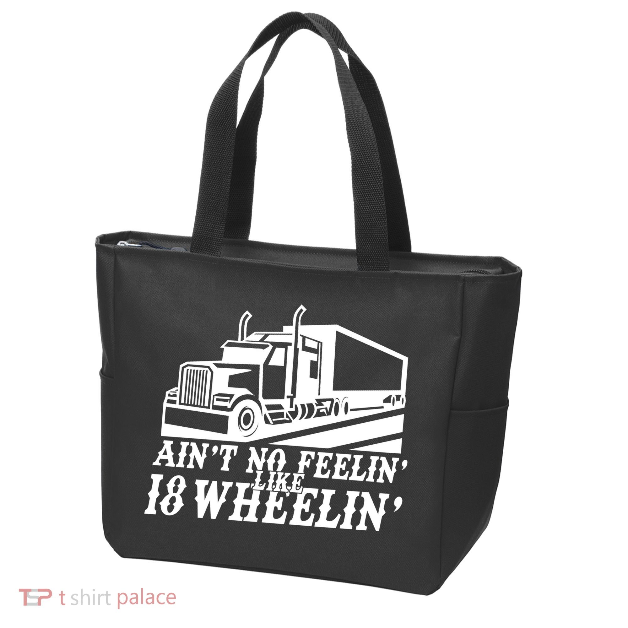 Ain't No Feelin' Like 18 Wheelin' Tote Bag