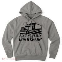 Ain't No Feelin' Like 18 Wheelin' Hoodie thumb 0