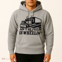 Ain't No Feelin' Like 18 Wheelin' Hoodie thumb 2