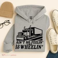 Ain't No Feelin' Like 18 Wheelin' Hoodie thumb 4