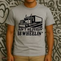 Ain't No Feelin' Like 18 Wheelin' T-Shirt thumb 3