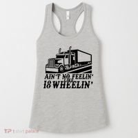 Ain't No Feelin' Like 18 Wheelin' Women's Tank Top thumb 0