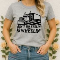 Ain't No Feelin' Like 18 Wheelin' Women's T-Shirt thumb 2