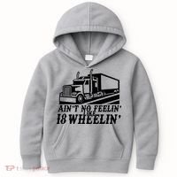 Ain't No Feelin' Like 18 Wheelin' Kids Hoodie thumb 0