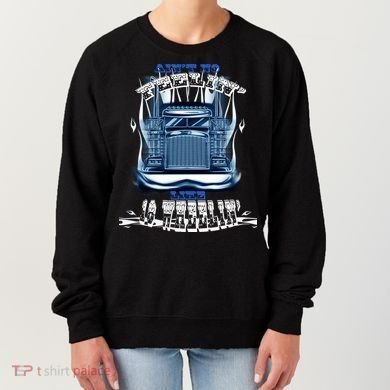 Ain't No Feeling Like 18 Wheeling Women's Sweatshirt