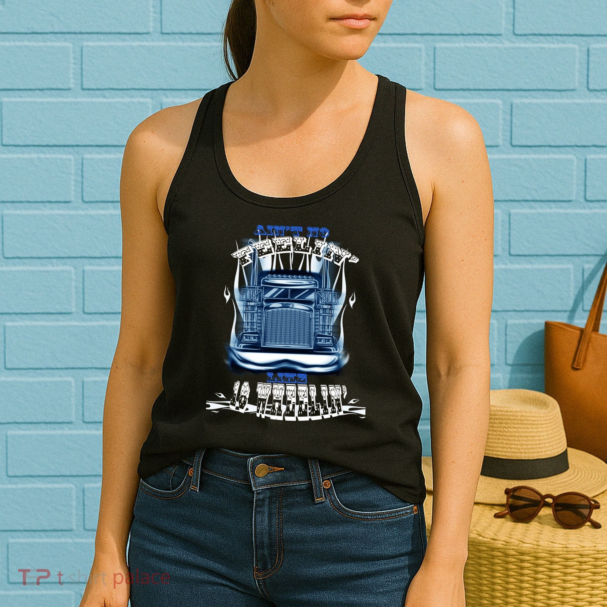 Ain't No Feeling Like 18 Wheeling Women's Tank Top