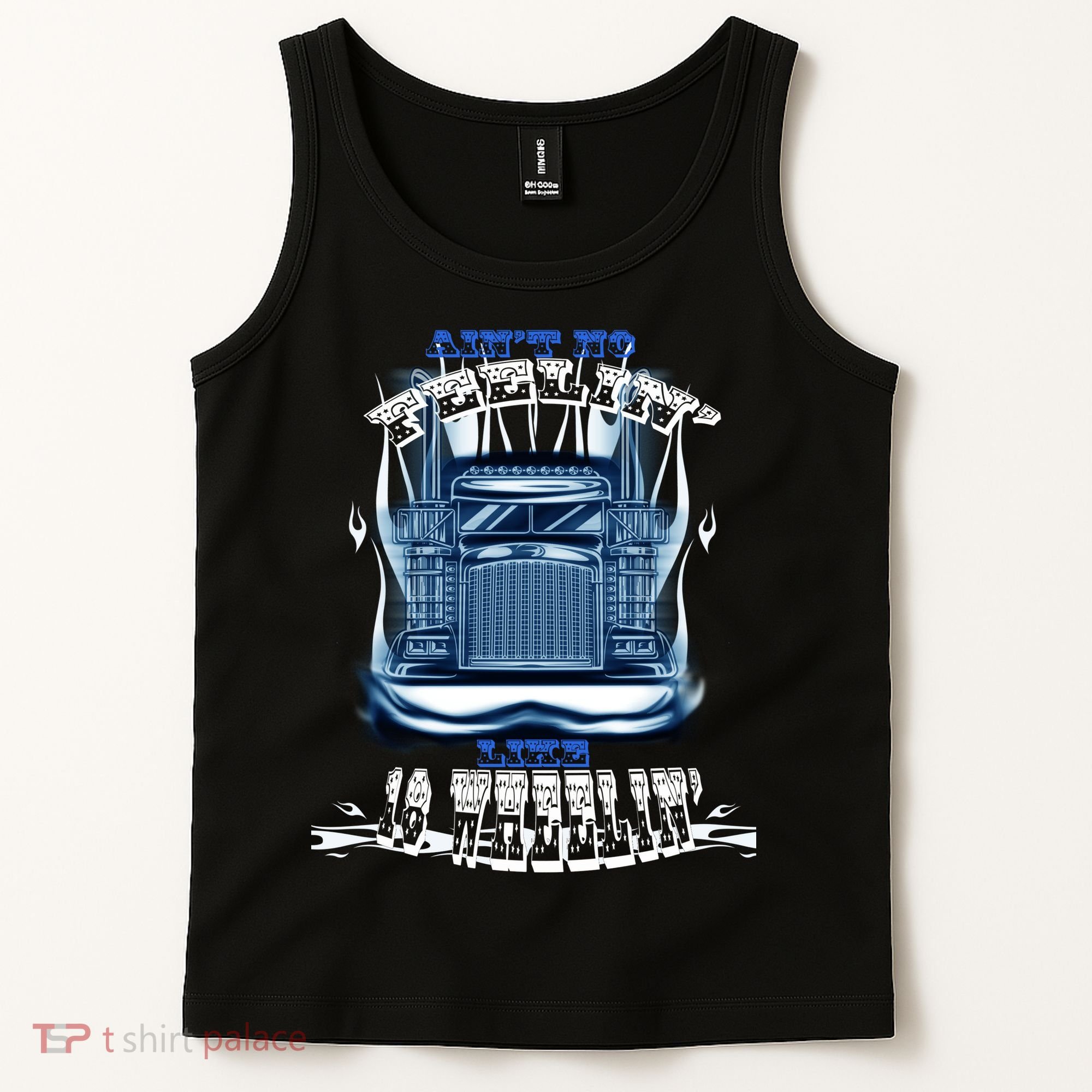 Ain't No Feeling Like 18 Wheeling Tank Top