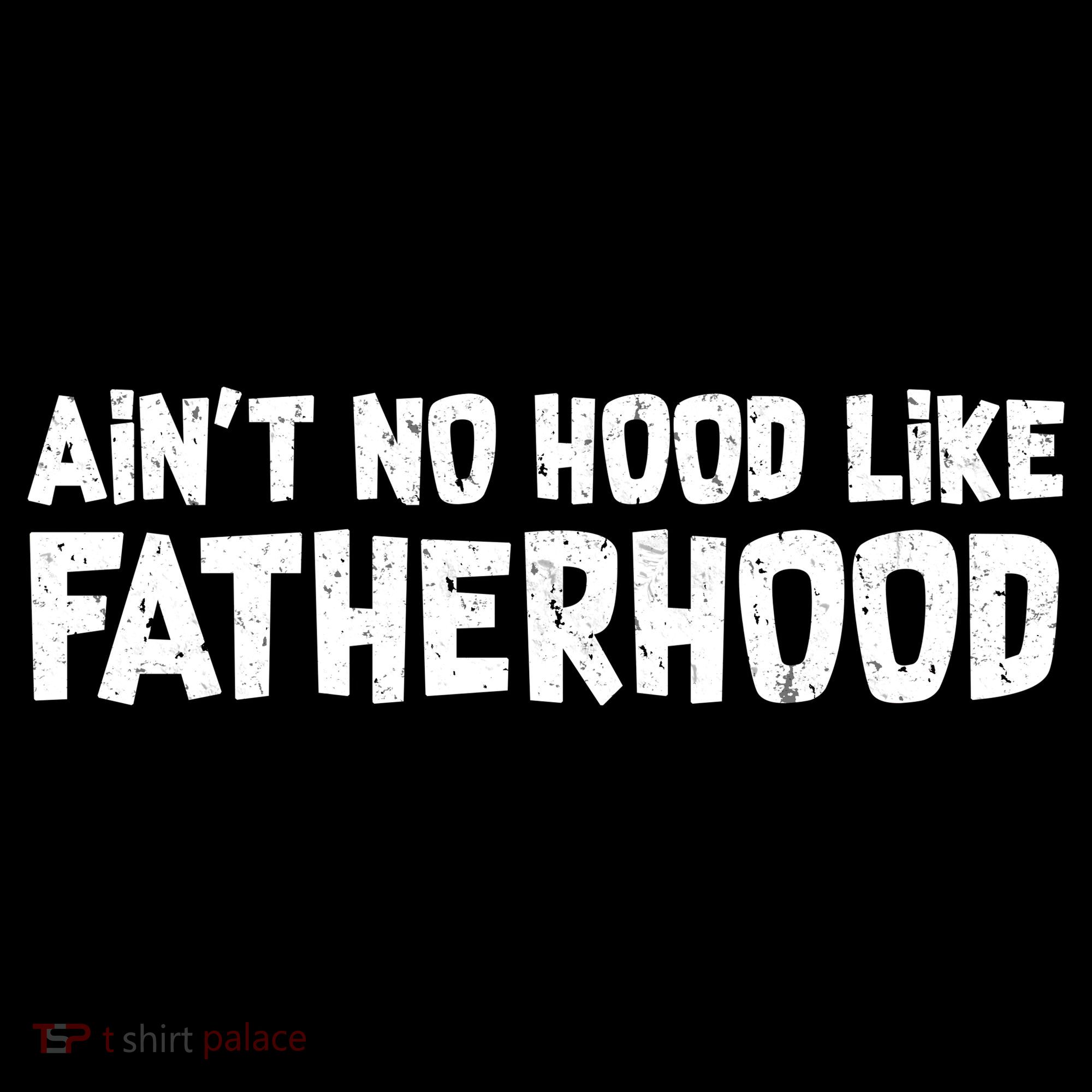 Ain't No Hood Like Fatherhood Women's Hoodie