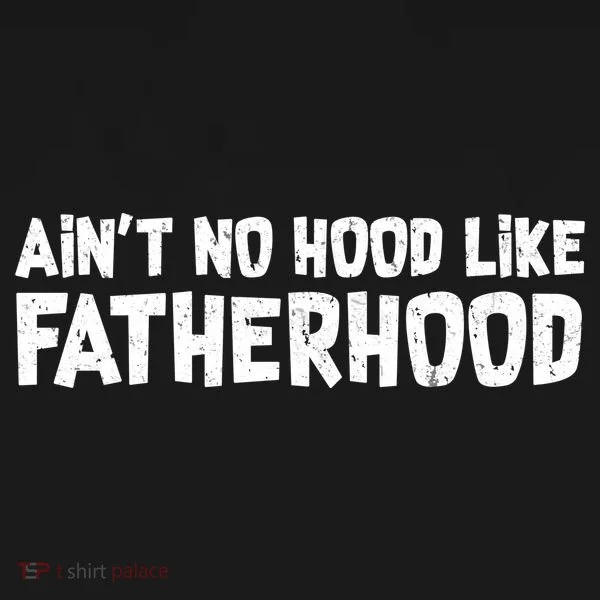 Ain't No Hood Like Fatherhood Tank Top