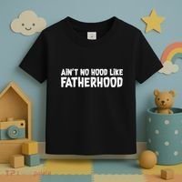 Ain't No Hood Like Fatherhood Toddler T-Shirt thumb 3