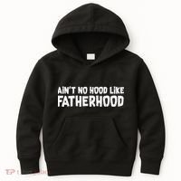 Ain't No Hood Like Fatherhood Kids Hoodie thumb 0