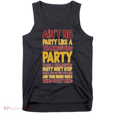 Ain't No Party Like A Thanksgiving Party Tank Top
