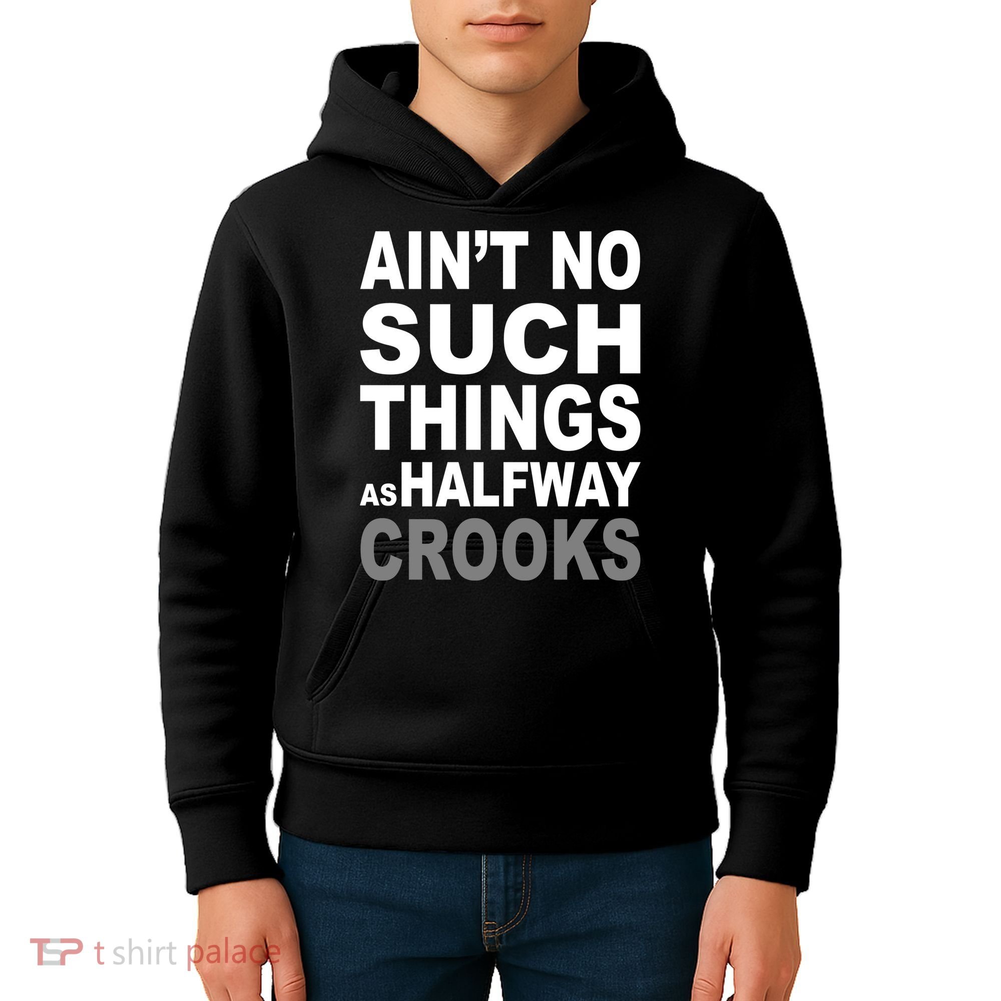 Ain't No Such Thing As Halfway Crooks Kids Hoodie